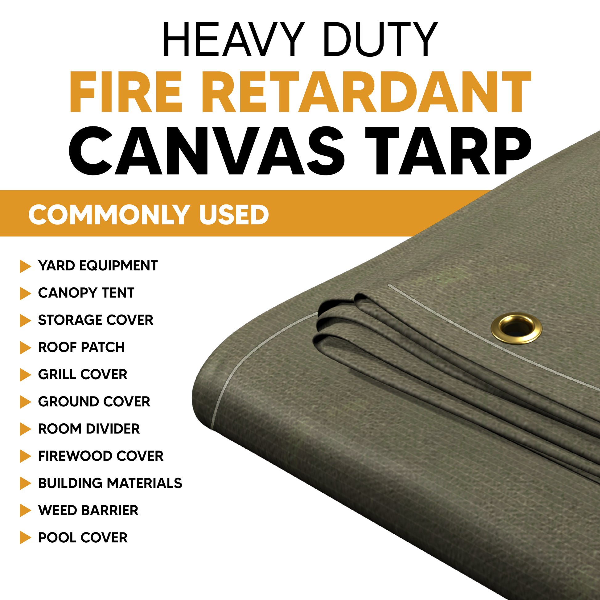 Heavy-duty fire-retardant canvas tarp with brass grommets, commonly used for yard equipment, canopy tents, storage covers, and more