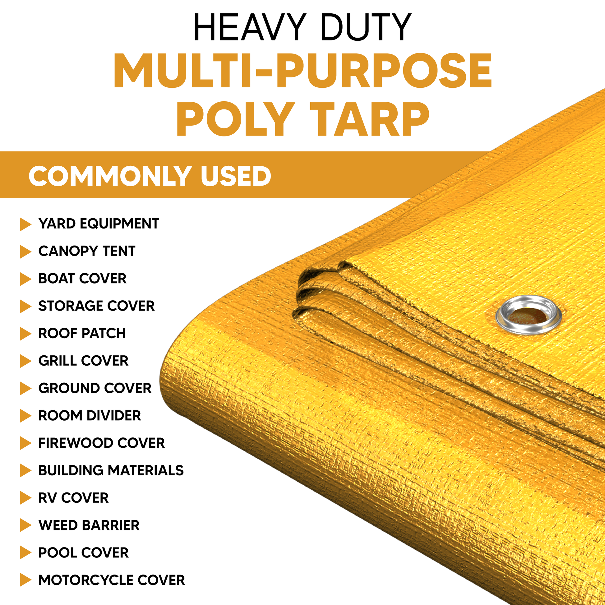 Heavy-duty yellow multi-purpose poly tarp with reinforced edges and aluminum grommets. Ideal for yard, storage, roofing, and outdoor cover use.